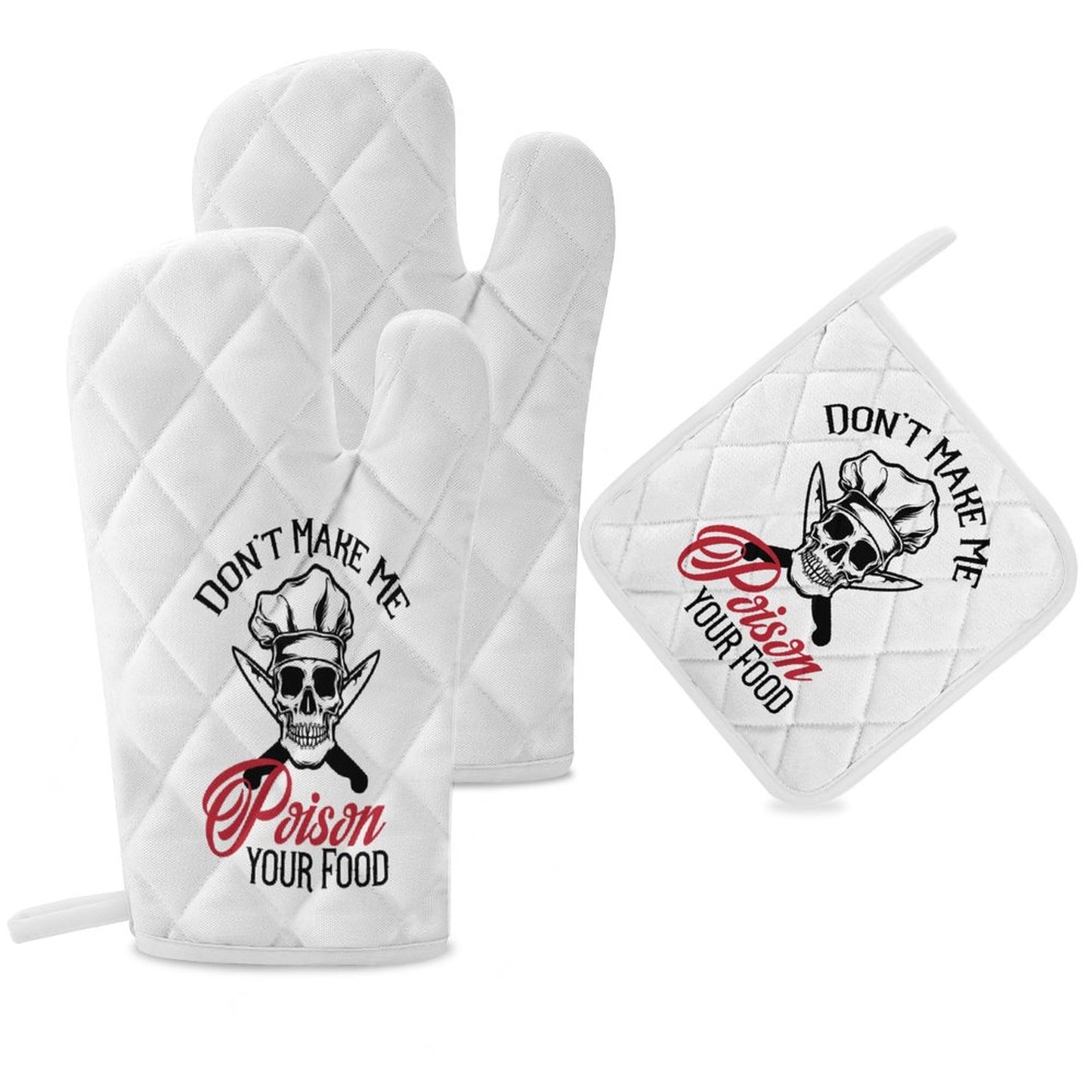 Don't Make Me Poison Your Food Oven Mitts & Pot Holder Set of 3