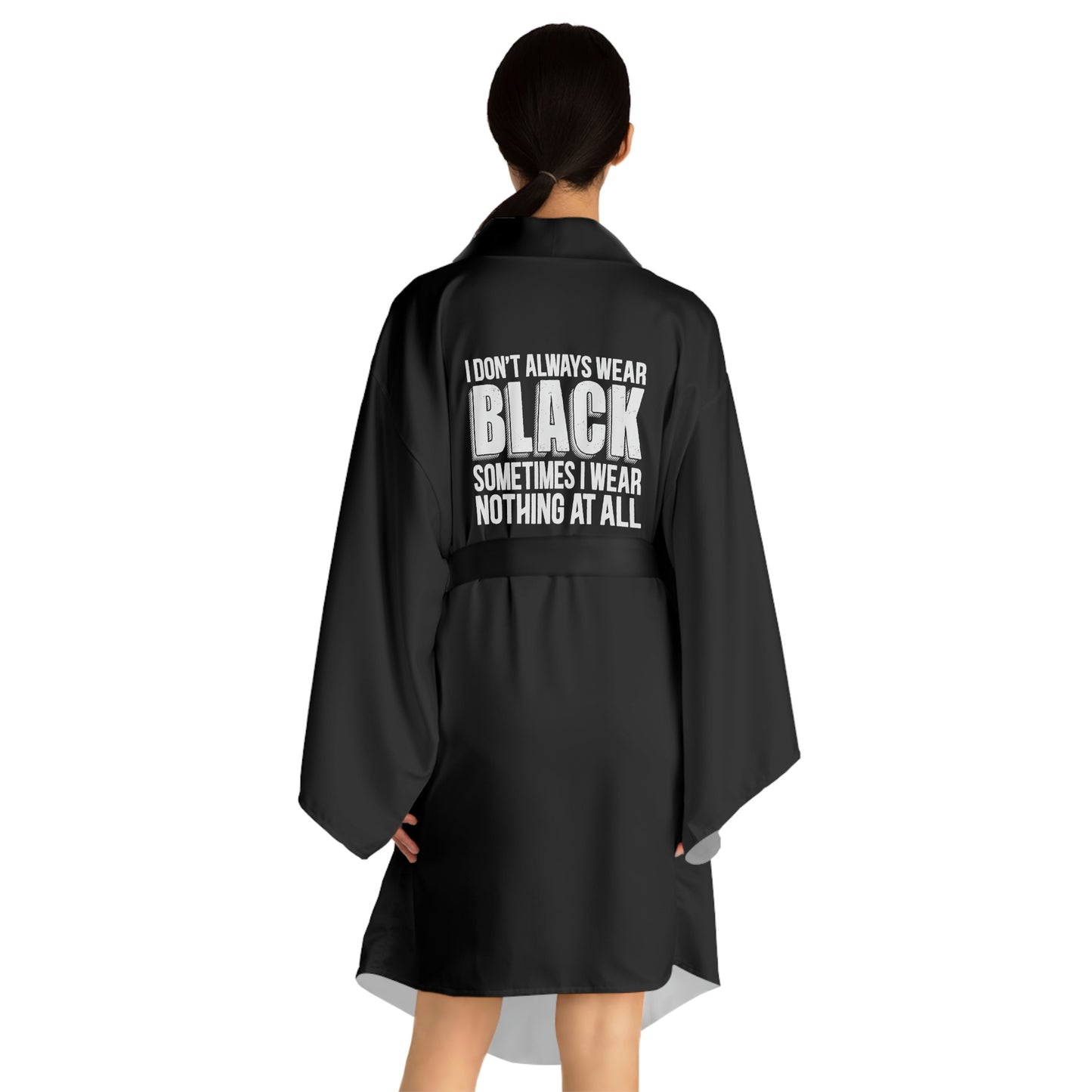 I Don't Always Wear Black Robe - Witchy Kitchens