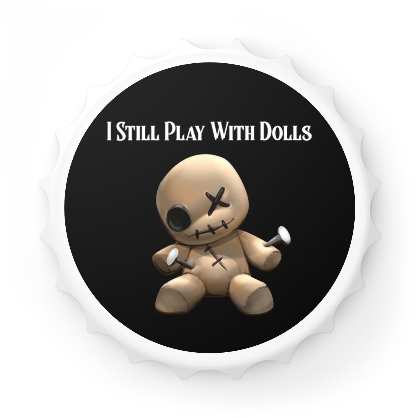 Play with Dolls Bottle Opener - Witchy Kitchens
