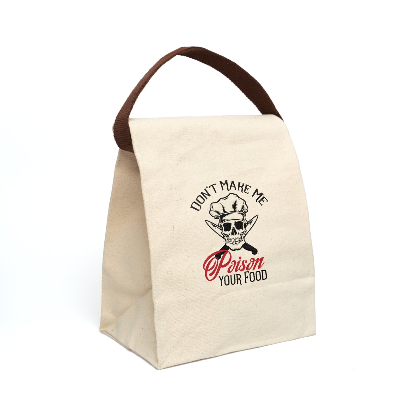 Canvas Lunch Bag — "Don't Make Me Poison Your Food" Skull Chef Design