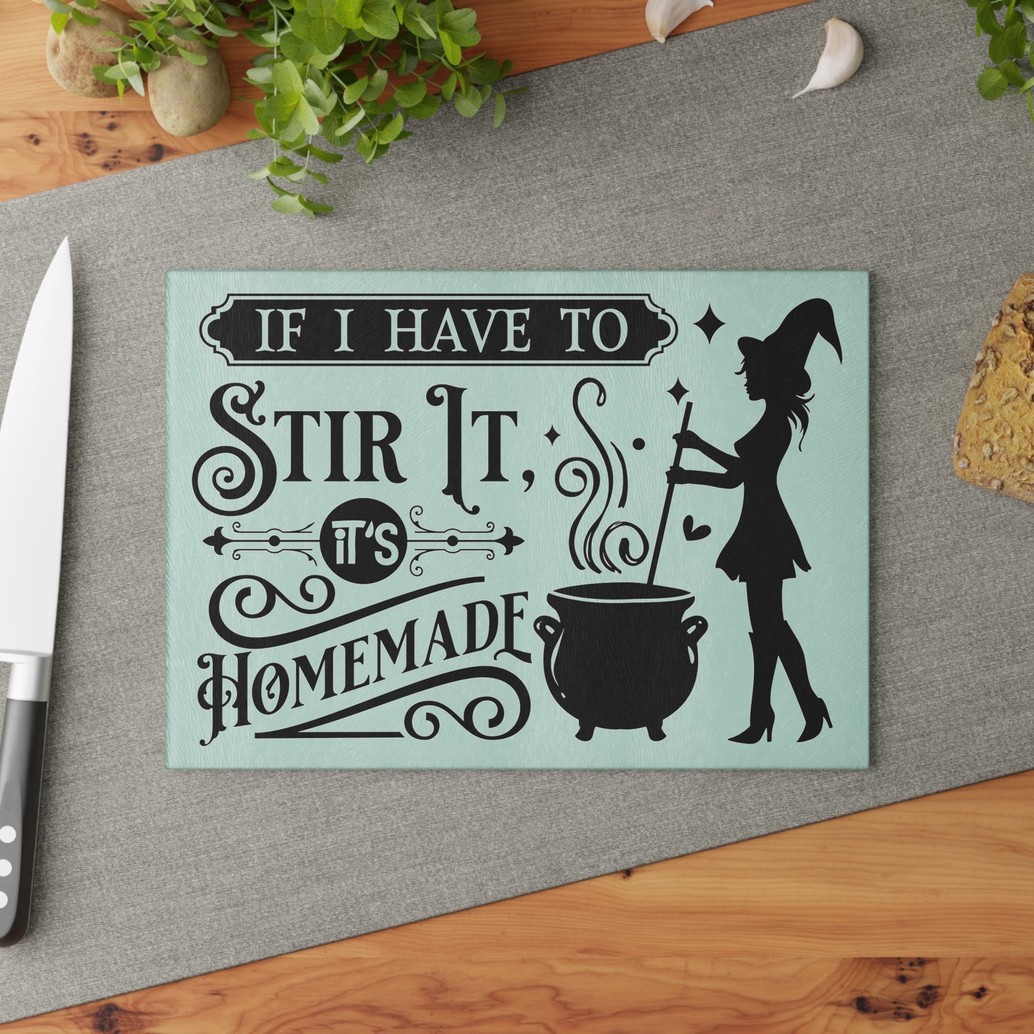 If I Have To Stir It Glass Cutting Board - Witchy Kitchens
