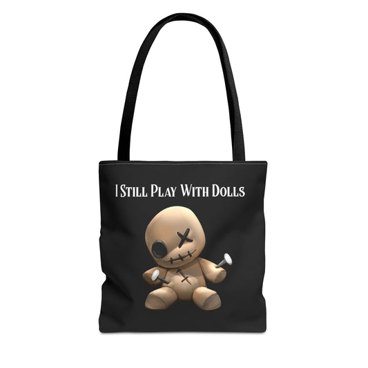 Playful Voodoo Doll Tote Bag - I Still Play With Dolls, Unique Gift, Quirky Accessory, Everyday Use, Halloween Decor