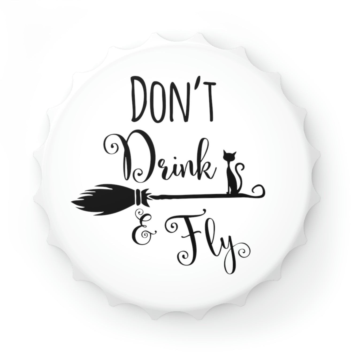 Drink & Fly Bottle Opener - Witchy Kitchens