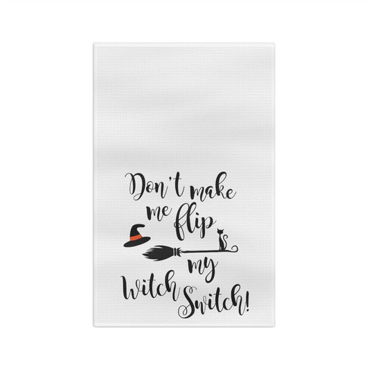 Don't Make Me Flip Tea Towel - Witchy Kitchens