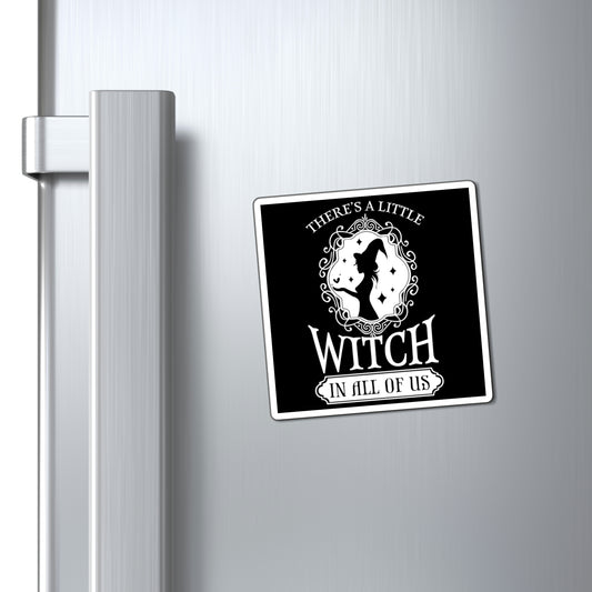 There's A Little Witch Magnet - Witchy Kitchens