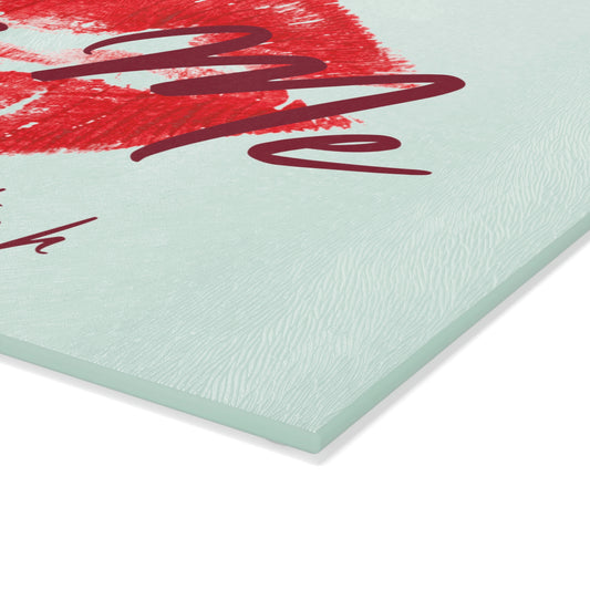 Kiss Me Glass Cutting Board - Witchy Kitchens