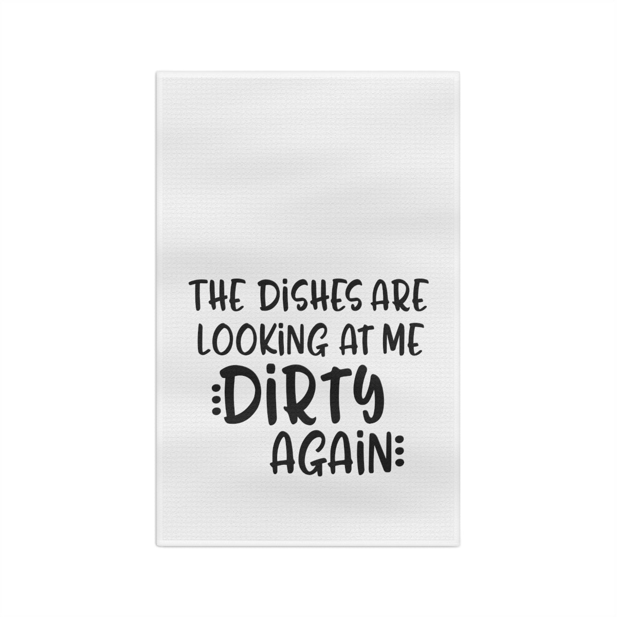 Dishes are Looking at Me Dirty Tea Towel - Witchy Kitchens