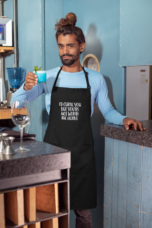 I'd curse you but you're not worth the herbs Apron - Witchy Kitchens
