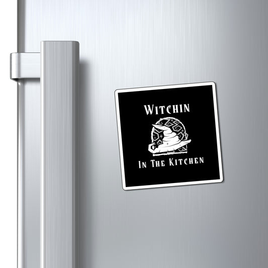 Witchin in The Kitchen Magnet - Witchy Kitchens