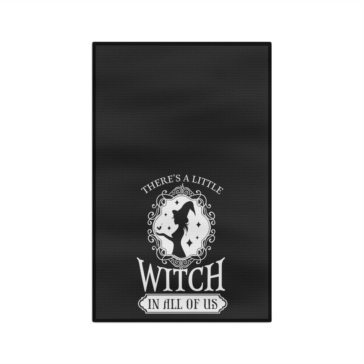 There's a Little Witch In All of Us Black Tea Towel - Witchy Kitchens
