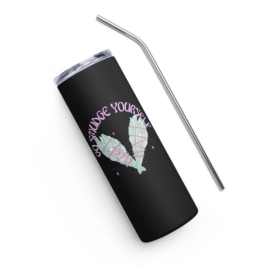 Go Smudge Yourself Stainless steel tumbler - Witchy Kitchens