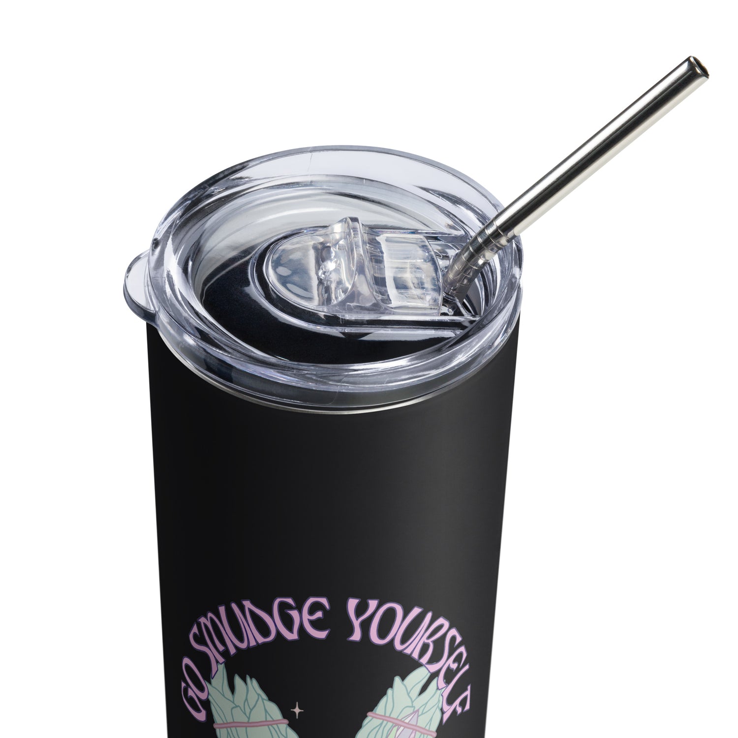 Go Smudge Yourself Stainless steel tumbler - Witchy Kitchens